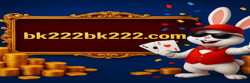 BK222 গেমিং প্ল্যাটফর্ম