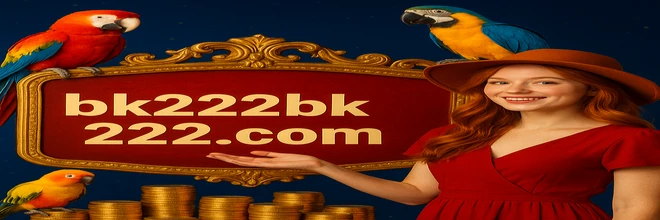 BK222 প্রোমোশন